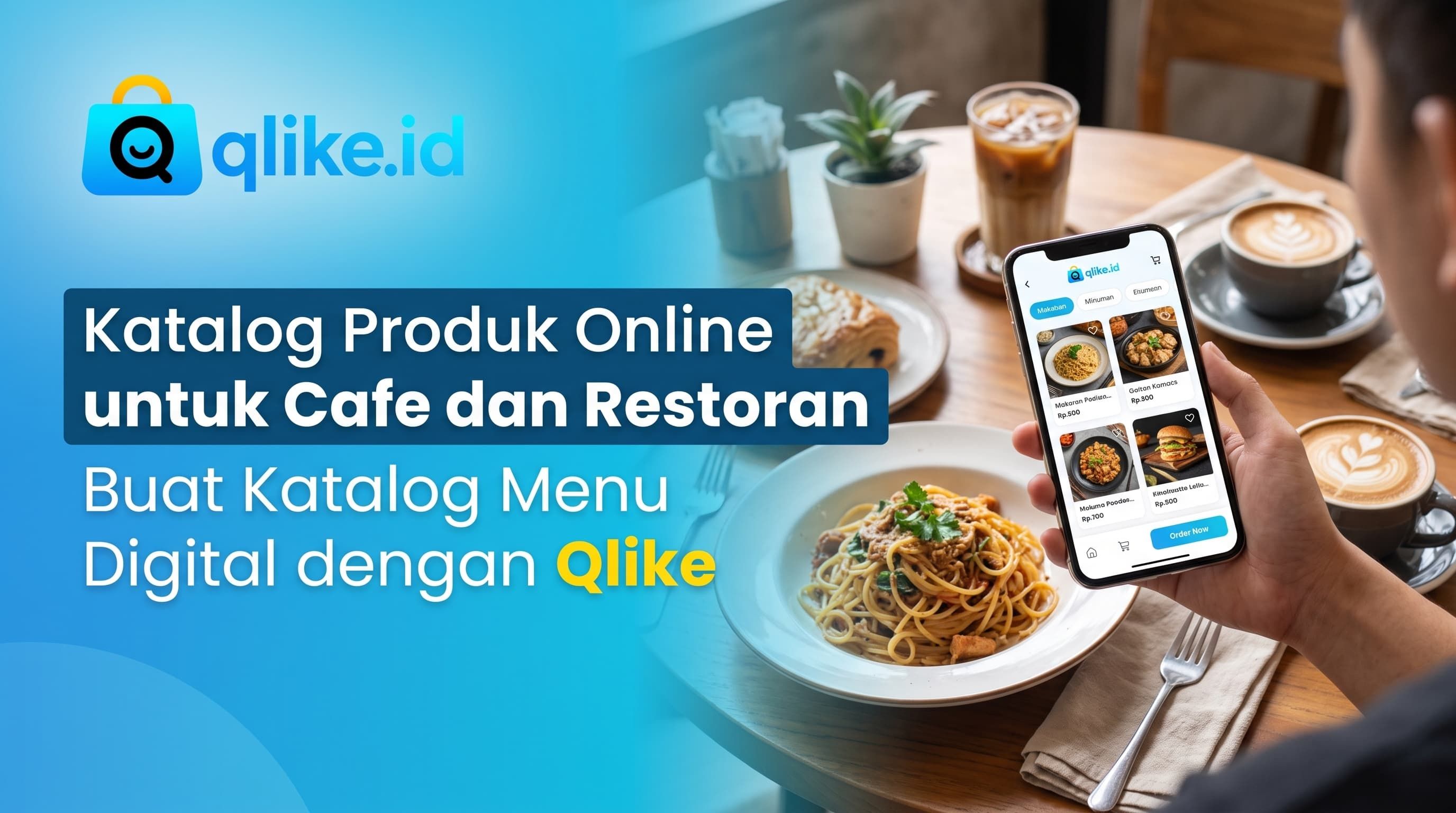 Katalog Produk Online untuk Cafe dan Restoran: Buat Katalog Menu Digital dengan Qlike