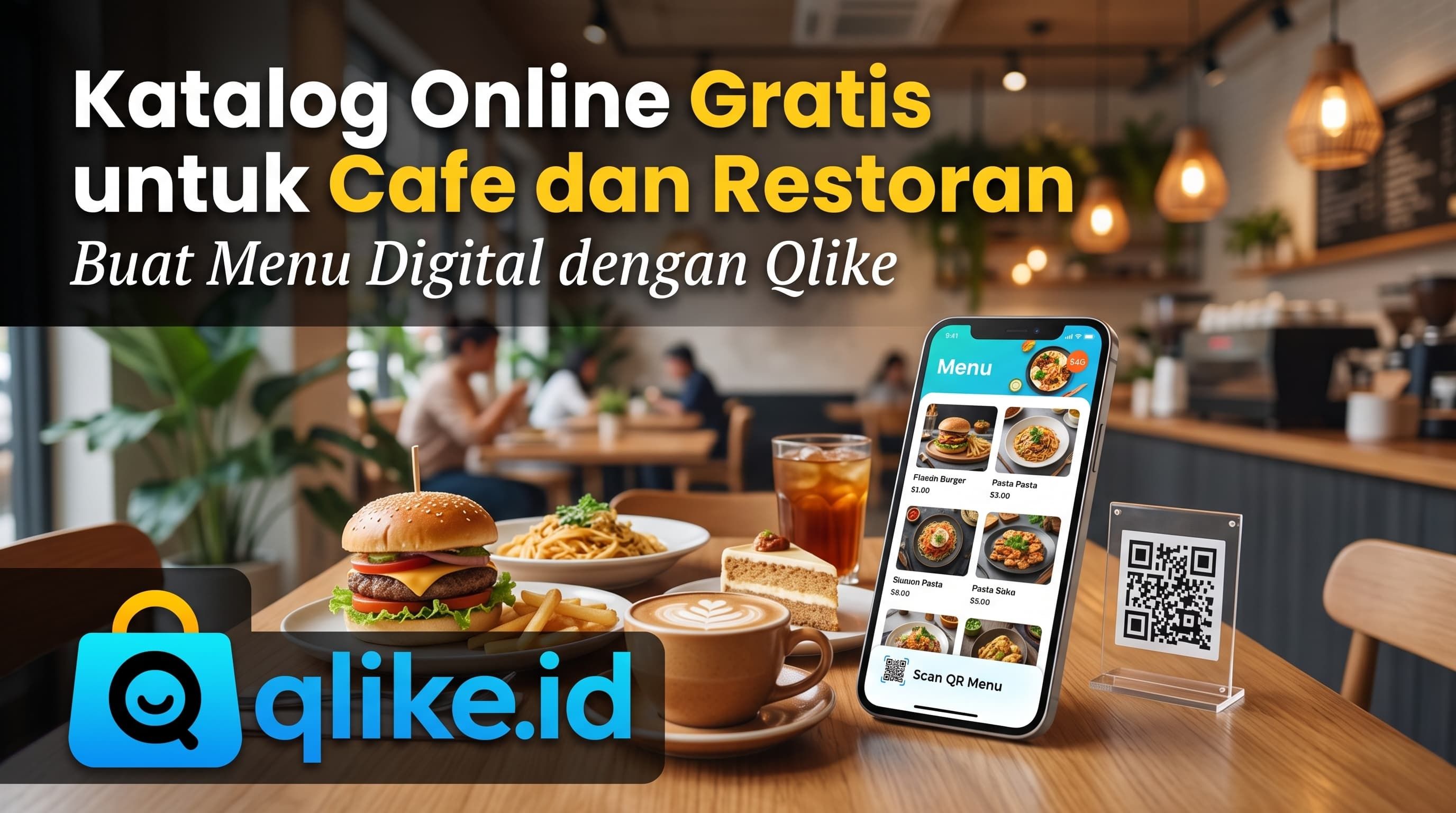 Katalog Online Gratis untuk Cafe dan Restoran: Buat Menu Digital dengan Qlike
