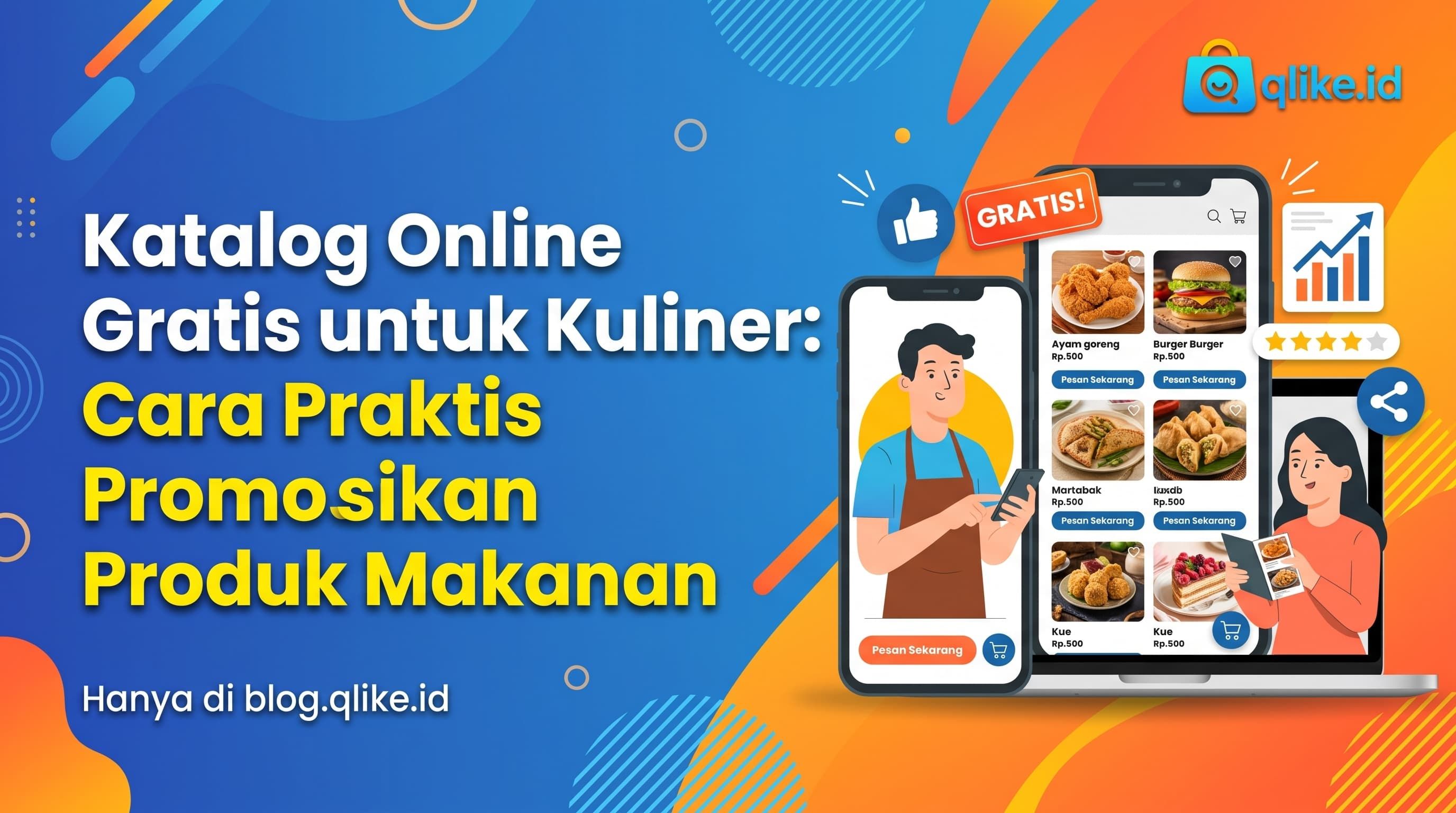 Katalog Online Gratis untuk Kuliner: Cara Praktis Promosikan Produk Makanan
